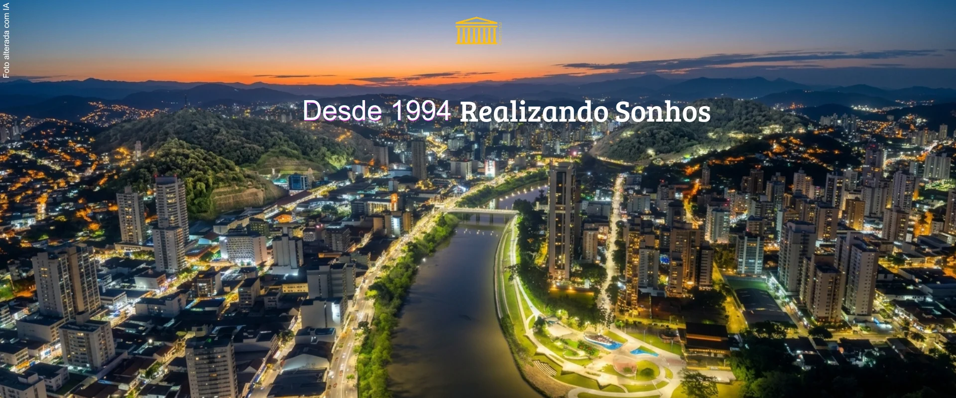 Desde 1994 Realizando Sonhos
